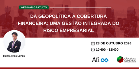 Webinar | Da geopolítica à cobertura financeira: uma gestão integrada do risco empresarial